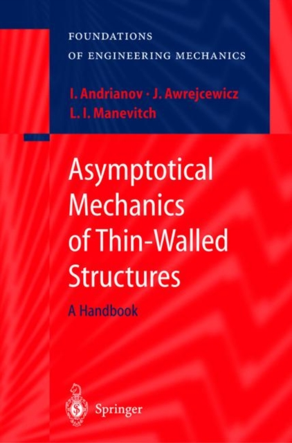 Asymptotical Mechanics of Thin-Walled Structures, Hardback Book