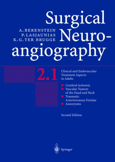 Surgical Neuroangiography : Vol.2: Clinical and Endovascular Treatment Aspects in Adults, Hardback Book