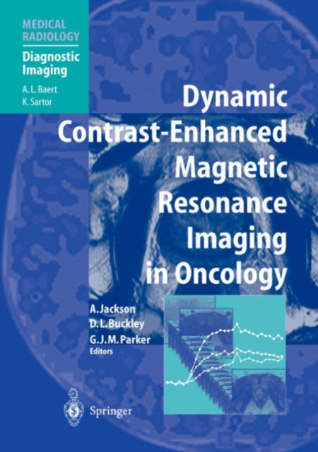 Dynamic Contrast-Enhanced Magnetic Resonance Imaging in Oncology, Hardback Book