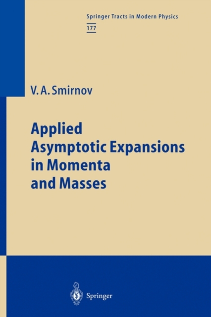 Applied Asymptotic Expansions in Momenta and Masses, Hardback Book