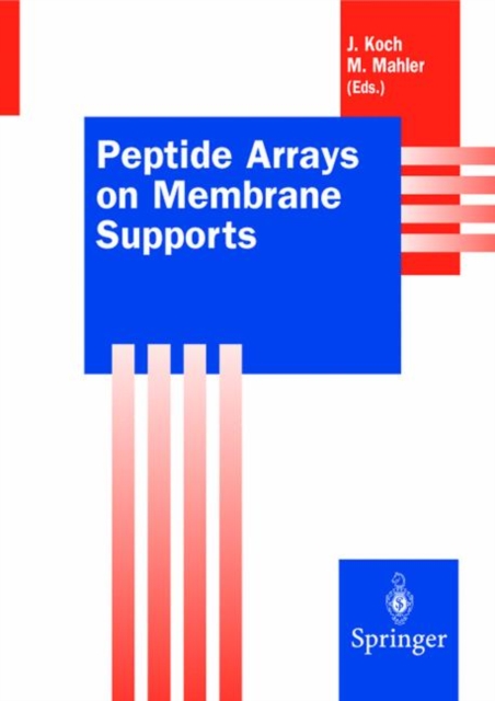 Peptide Arrays on Membrane Supports : Synthesis and Applications, Paperback / softback Book
