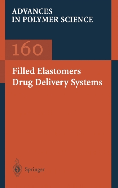 Filled Elastomers Drug Delivery Systems, Hardback Book