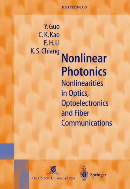 Nonlinear Photonics : Nonlinearities in Optics, Optoelectronics and Fiber Communications, Hardback Book