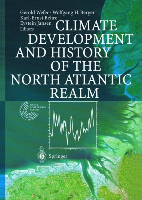 Climate Development and History of the North Atlantic Realm, Hardback Book
