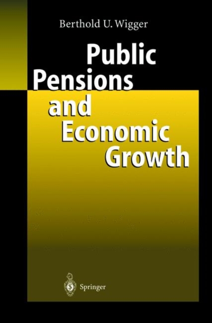 Public Pensions and Economic Growth, Hardback Book