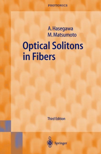 Optical Solitons in Fibers, Hardback Book
