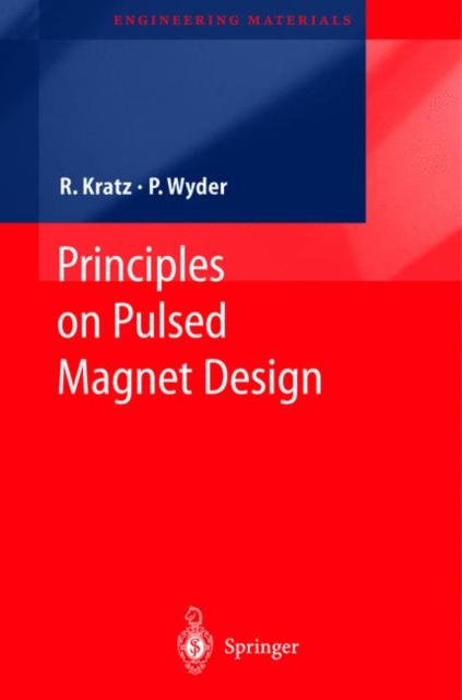 Principles of Pulsed Magnet Design, Hardback Book
