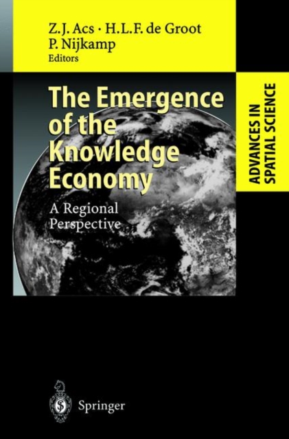 The Emergence of the Knowledge Economy : A Regional Perspective, Hardback Book