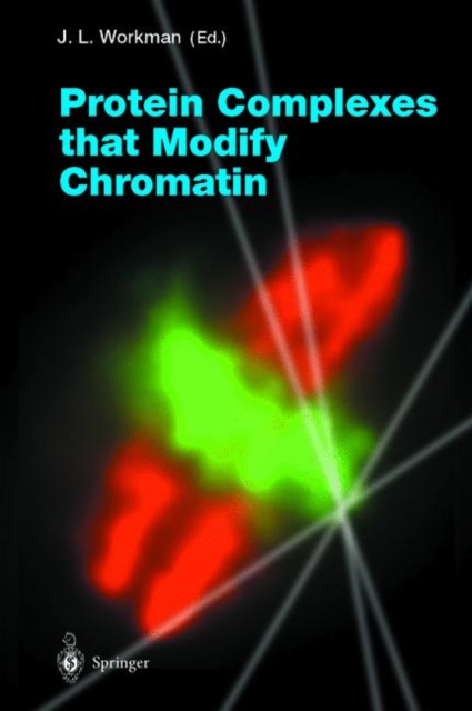 Protein Complexes That Modify Chromatin, Hardback Book