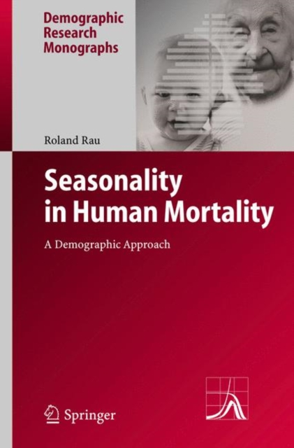 Seasonality in Human Mortality : A Demographic Approach, Hardback Book