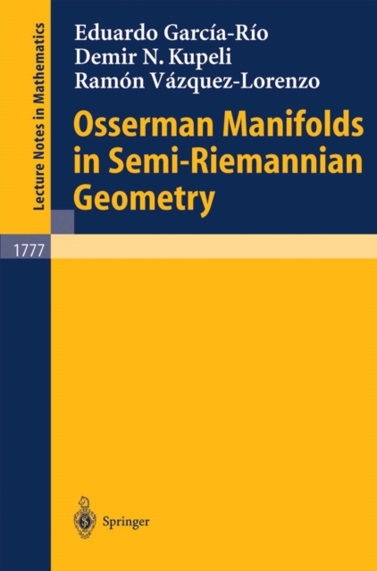 Osserman Manifolds in Semi-Riemannian Geometry, PDF eBook