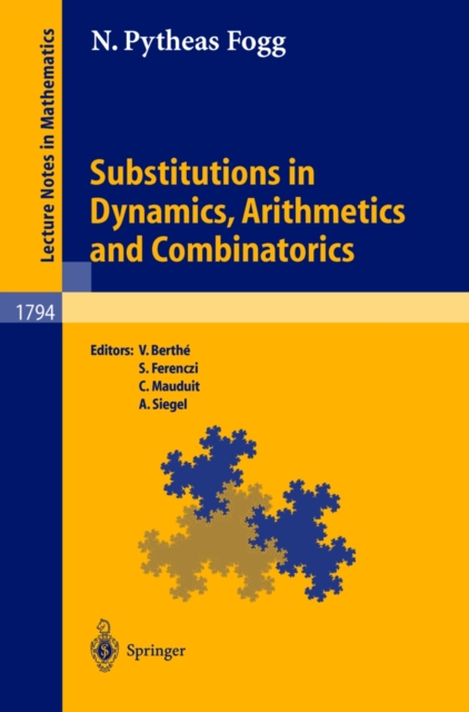 Substitutions in Dynamics, Arithmetics and Combinatorics, PDF eBook