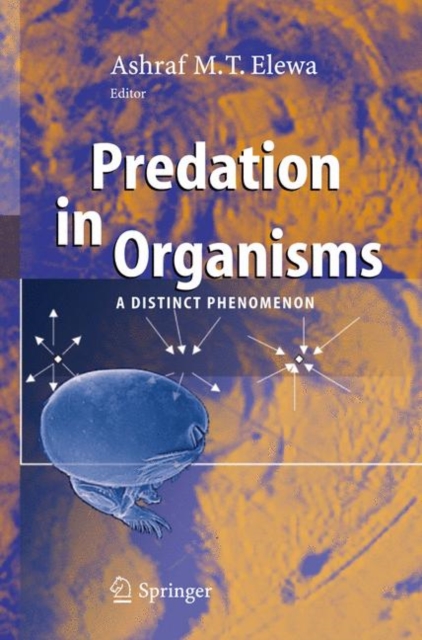 Predation in Organisms : A Distinct Phenomenon, Hardback Book