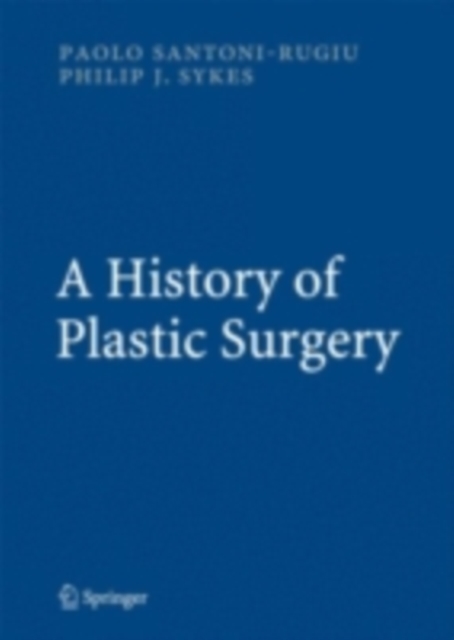 A History of Plastic Surgery, PDF eBook