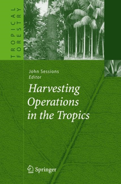 Harvesting Operations in the Tropics, Hardback Book