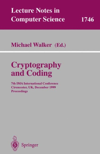Cryptography and Coding : 7th IMA International Conference, Cirencester, UK, December 20-22, 1999 Proceedings, PDF eBook