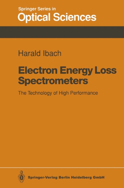 Electron Energy Loss Spectrometers : The Technology of High Performance, PDF eBook