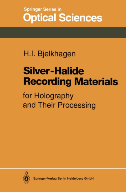 Silver-Halide Recording Materials : For Holography and Their Processing, PDF eBook