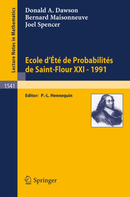 Ecole d'Ete de Probabilites de Saint-Flour XXI - 1991, PDF eBook