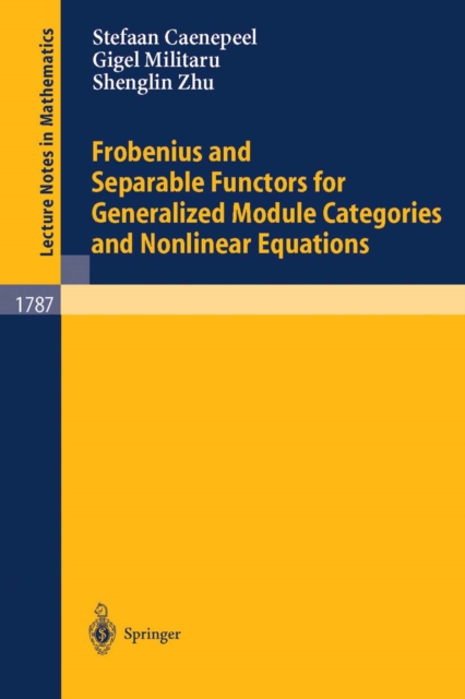 Frobenius and Separable Functors for Generalized Module Categories and Nonlinear Equations, PDF eBook