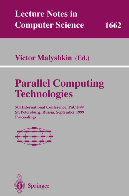 Parallel Computing Technologies : 5th International Conference, PaCT-99, St. Petersburg, Russia, September 6-10, 1999 Proceedings, PDF eBook