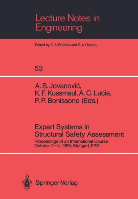 Expert Systems in Structural Safety Assessment : Proceedings of an International Course October 2-4, 1989, Stuttgart, FRG, Paperback / softback Book
