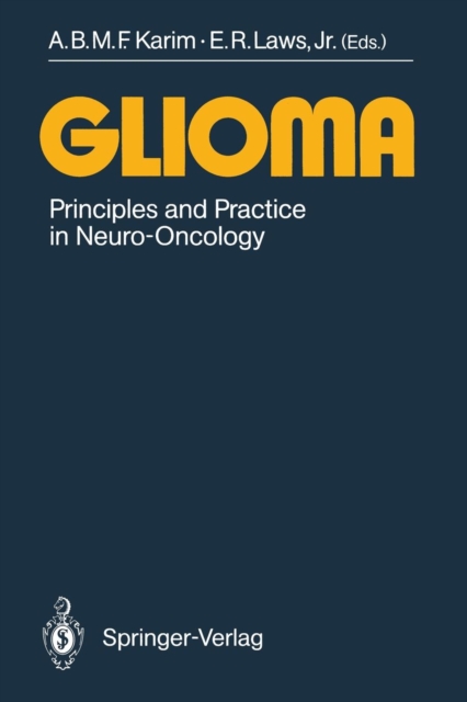 Glioma : Principles and Practice in Neuro-Oncology, Paperback / softback Book