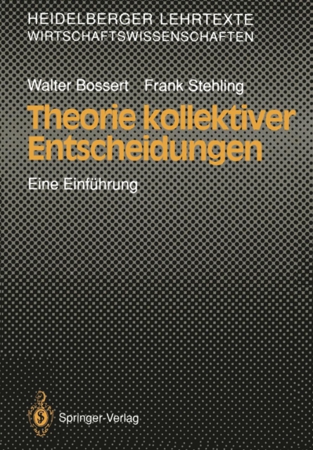 Theorie kollektiver Entscheidungen : Eine Einfuhrung, Paperback / softback Book