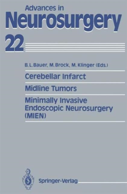 Cerebellar Infarct. Midline Tumors. Minimally Invasive Endoscopic Neurosurgery (MIEN), Paperback / softback Book