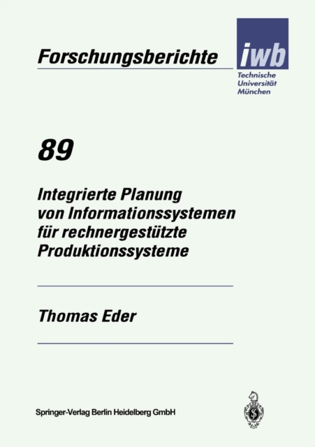 Integrierte Planung Von Informationssystemen Fur Rechnergestutzte Produktionssysteme, Paperback / softback Book