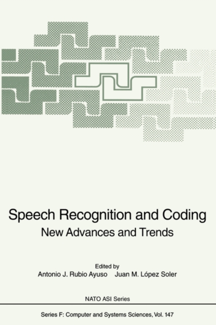 Speech Recognition and Coding : New Advances and Trends, Hardback Book