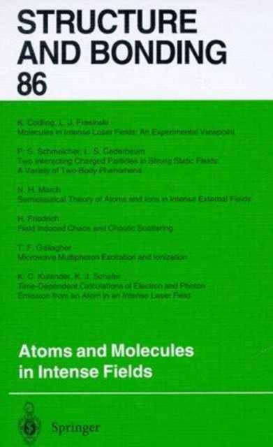 Atoms and Molecules in Intense Fields, Hardback Book