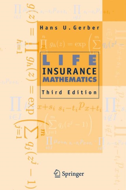 Life Insurance Mathematics, Hardback Book
