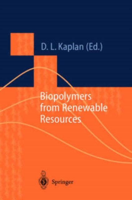 Biopolymers from Renewable Resources, Hardback Book