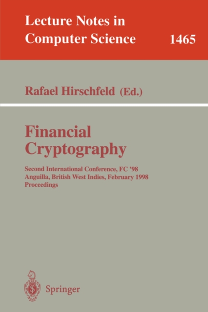 Financial Cryptography : First International Conference, FC '97, Anguilla, British West Indies, February 24-28, 1997. Proceedings, Paperback / softback Book