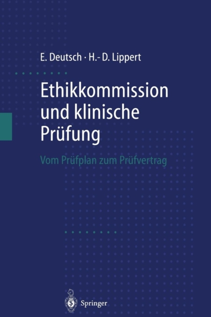 Ethikkommission Und Klinische Prufung : Vom Prufplan Zum Prufvertrag, Mixed media product Book