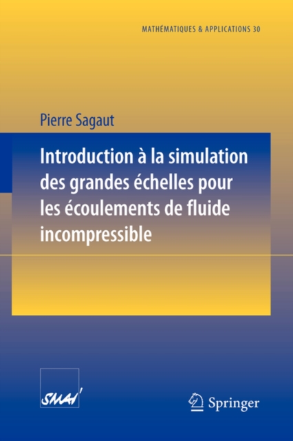 Introduction a La Simulation Des Grandes Echelles Pour Les Ecoulements De Fluide Incompressible, Paperback / softback Book