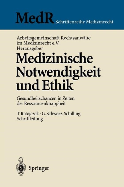 Medizinische Notwendigkeit Und Ethik : Gesundheitschancen in Zeiten Der Ressourcenknappheit, Hardback Book