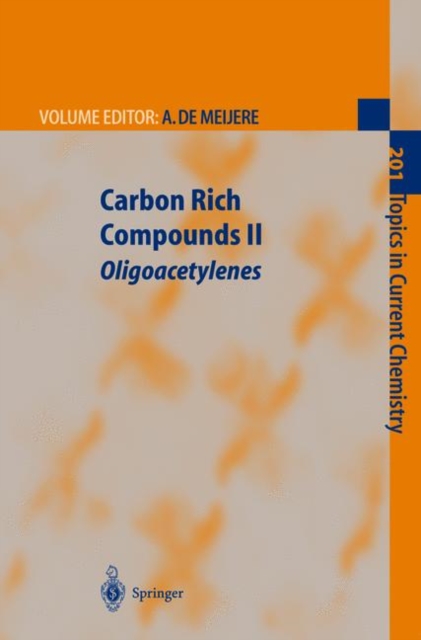 Carbon Rich Compounds II : Macrocyclic Oligoacetylenes and Other Linearly Conjugated Systems, Hardback Book
