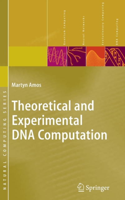 Theoretical and Experimental DNA Computation, Hardback Book