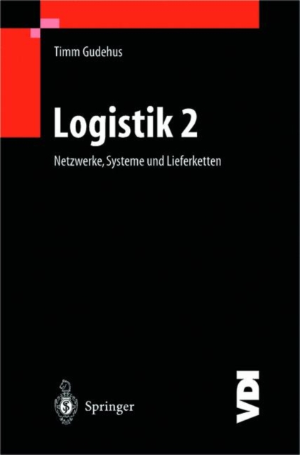 Logistik II : Netzwerke, Systeme Und Lieferketten, Paperback / softback Book