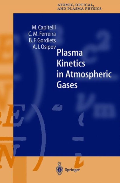 Plasma Kinetics in Atmospheric Gases, Hardback Book