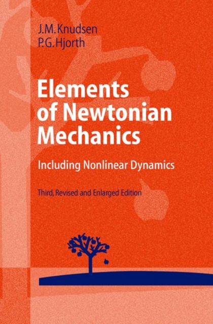 Elements of Newtonian Mechanics : Including Nonlinear Dynamics, Paperback / softback Book