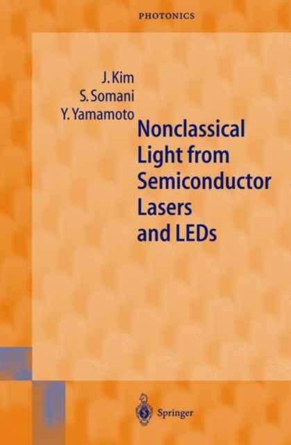 Nonclassical Light from Semiconductor Lasers and LEDs, Hardback Book