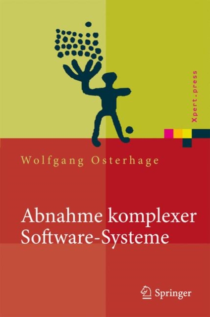 Abnahme komplexer Software-Systeme : Das Praxishandbuch, Hardback Book
