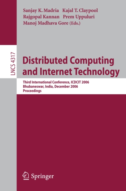 Distributed Computing and Internet Technology : Third International Conference, ICDCIT 2006, Bhubaneswar, India, December 20-23, 2006, PDF eBook