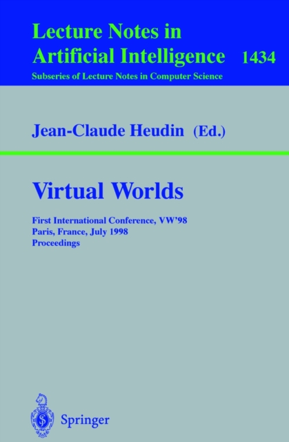 Virtual Worlds : First International Conference, VW'98 Paris, France, July 1-3, 1998 Proceedings, PDF eBook