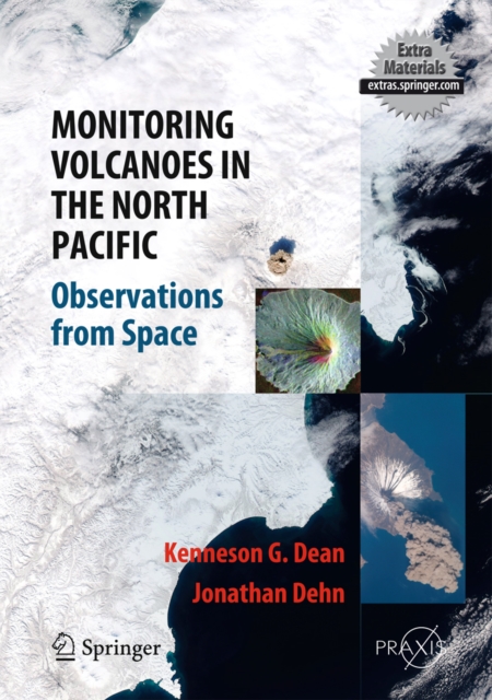 Monitoring Volcanoes in the North Pacific : Observations from Space, PDF eBook