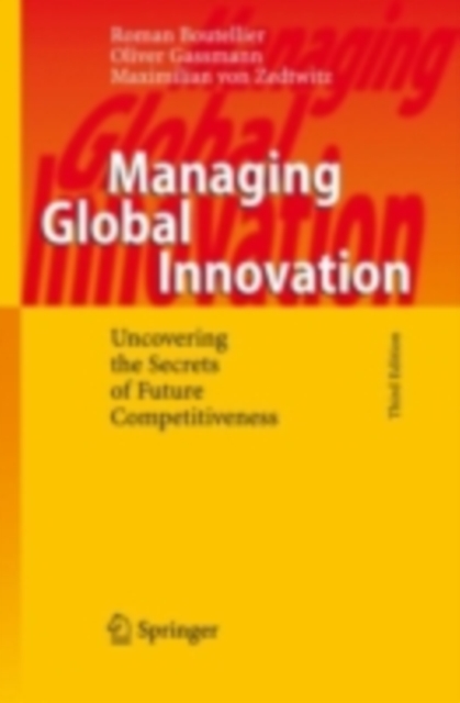 Managing Global Innovation : Uncovering the Secrets of Future Competitiveness, PDF eBook