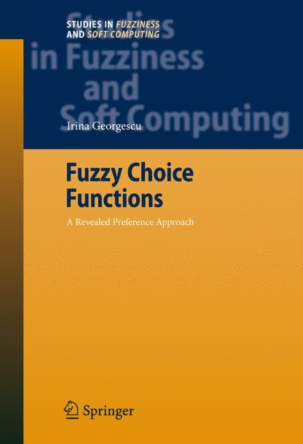Fuzzy Choice Functions : A Revealed Preference Approach, Hardback Book
